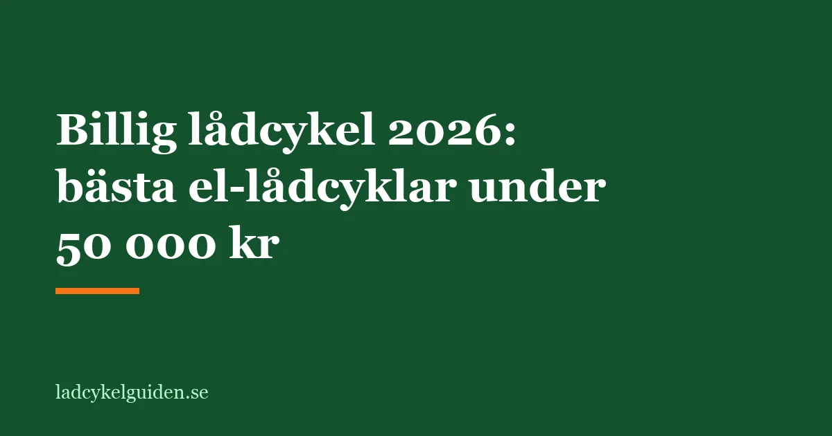 Billig lådcykel 2026: bästa el-lådcyklar under 50 000 kr